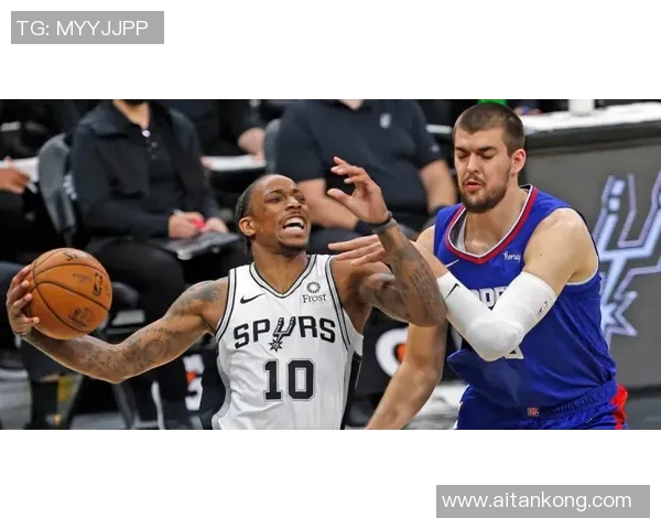 德马尔德罗赞的篮球之路与个人成长故事探讨